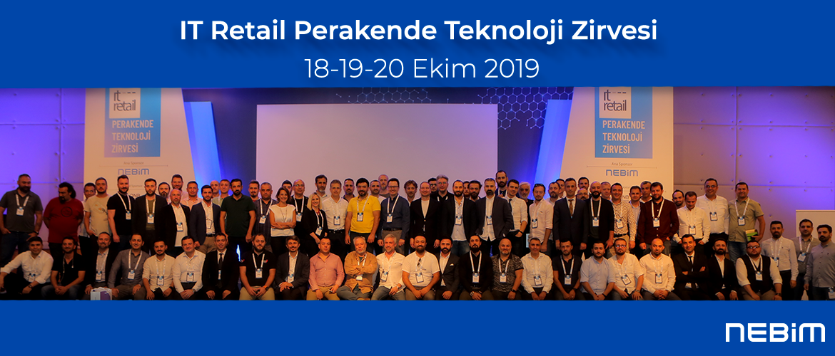 Nebim, IT Retail Perakende Teknoloji Zirvesi 2019’un Ana Sponsoru Oldu