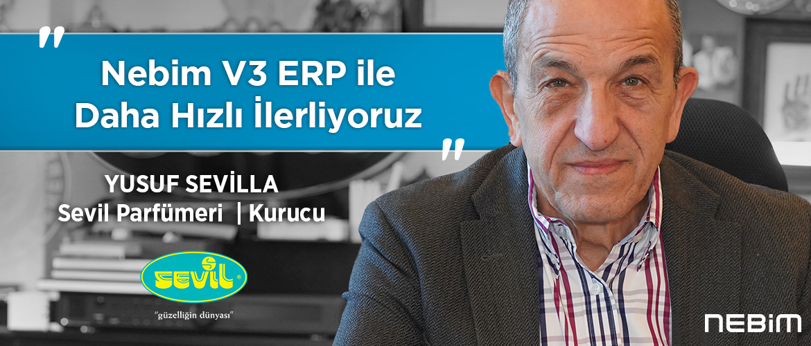 Nebim V3 ERP ile Daha Hızlı İlerliyoruz