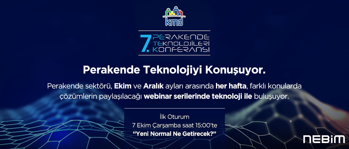 Nebim, KMD - 7. Perakende Teknolojileri Konferansı’nda Yeni Omnichannel Uygulamalarını Paylaşıyor