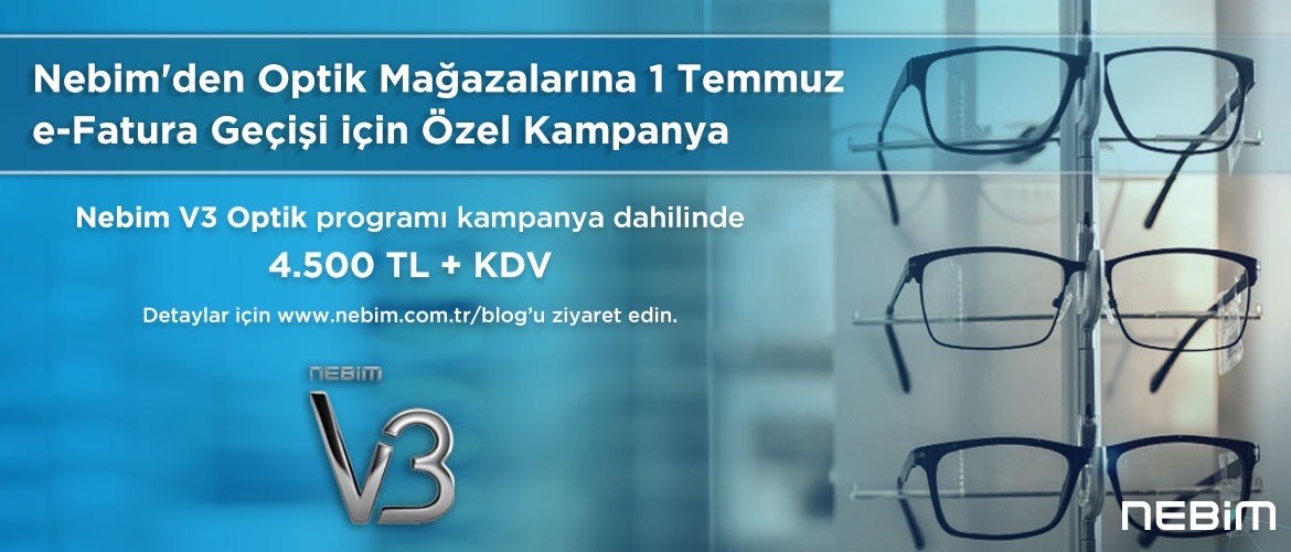 Nebim’den Optik Mağazalarına 1 Temmuz e-Fatura Geçişi için Özel Kampanya