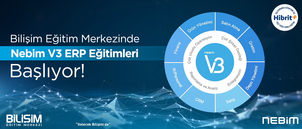 Bilişim Eğitim Merkezinde Nebim V3 ERP Eğitimleri Başlıyor