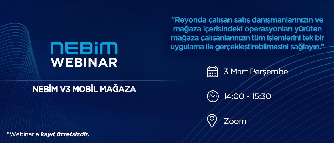 Webinar Kaydını İzleyin, Nebim V3 Mobil Mağaza Uygulamasını Keşfedin