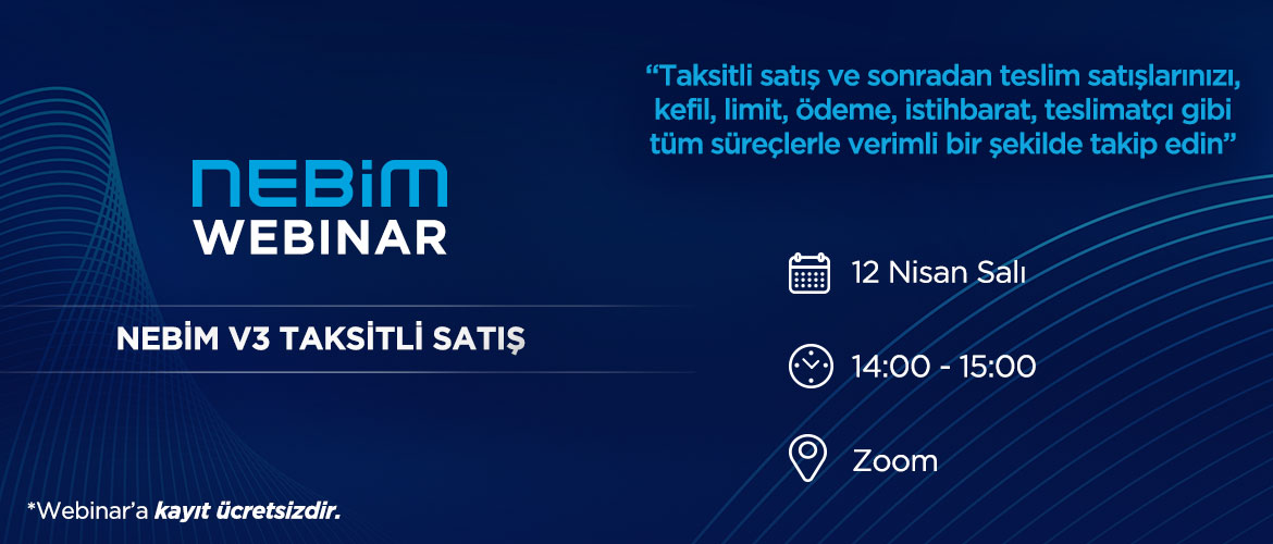 Webinar Kaydını İzleyin, Nebim V3 Taksitli Satış Uygulamasını Keşfedin