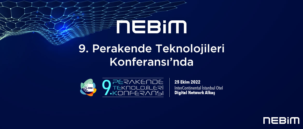 Nebim, 25 Ekim’de Gerçekleşen 9. Perakende Teknolojileri Konferansı’nda Sponsor Olarak Yerini Aldı