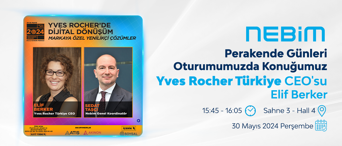 Nebim, Perakende Günleri Oturumunda Yves Rocher’i Ağırlayacak